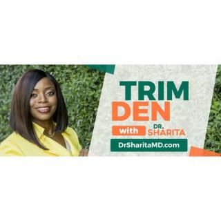 TheTrimDen's podcast