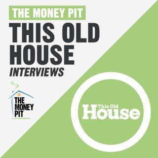 This Old House On The Money Pit