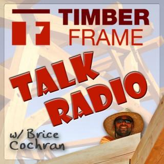 Timber Frame Talk Radio – Timber Frame HQ