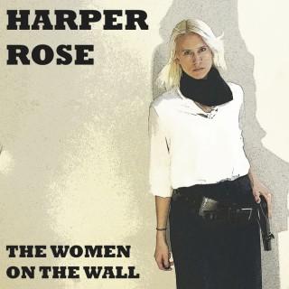 Harper Rose & The Women on the Wall