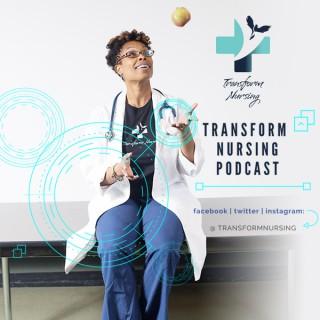 Transform Nursing Podcast