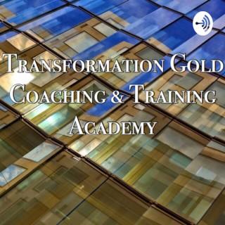 Transformation Gold Podcast