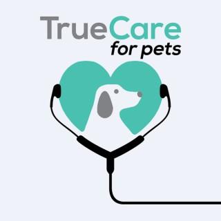 TrueCare for Pets Pawcast