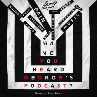 Have You Heard George's Podcast?