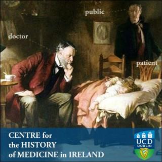 UCD Centre for the History of Medicine in Ireland: Talks and Events
