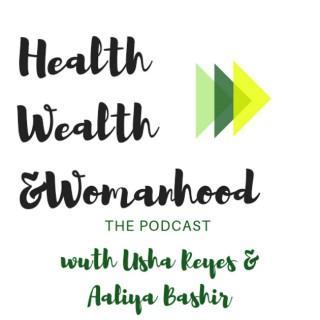 Health, Wealth & Womanhood