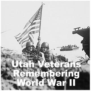 Utah Veterans Remembering World War II