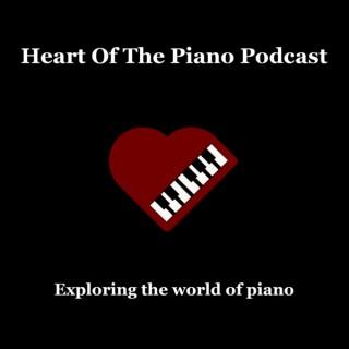 Heart of the Piano Podcast