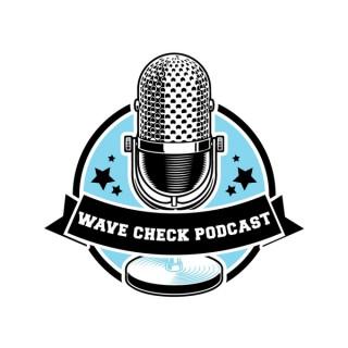 Wave Check Podcast