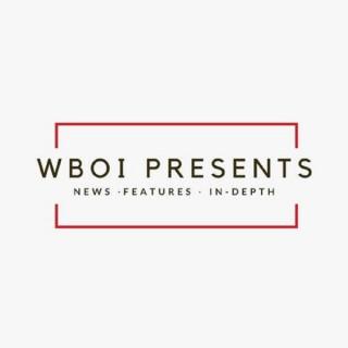 WBOI Presents