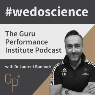 We Do Science: The Guru Performance Podcast