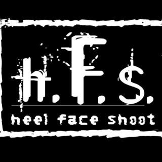 Heel, Face, Shoot