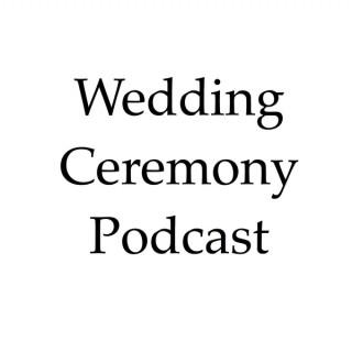 Wedding Ceremony Podcast