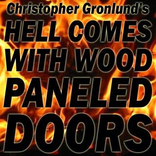Hell Comes With Wood Paneled Doors