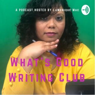 What’s Good Writing Club