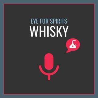 Whisky-Podcast von Eye for Spirits