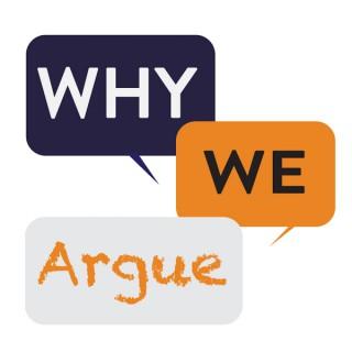 Why We Argue
