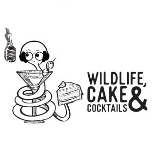 Wildlife, Cake & Cocktails