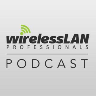 Wireless LAN Professionals Podcast