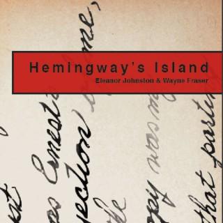 Hemingway's Island: the Podcast