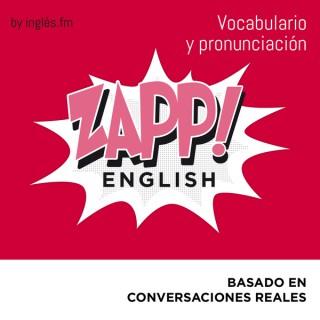 Zapp! Inglés Vocabulario y Pronunciación