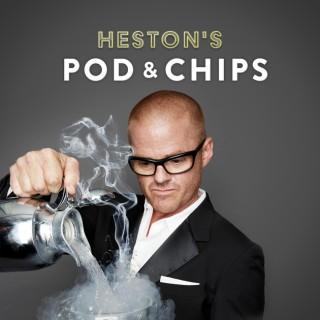 Heston's Pod & Chips
