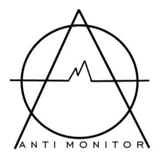 ANTI-MONITOR PODCAST