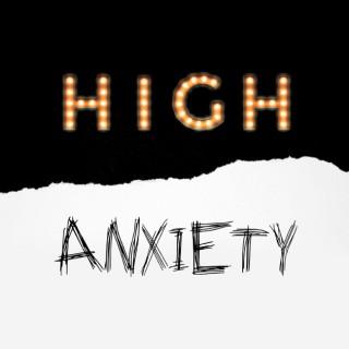 High Anxiety Pod