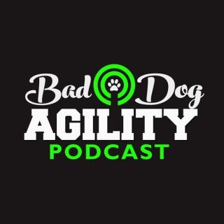 Bad Dog Agility Podcast