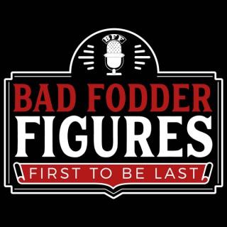 Bad Fodder Figures