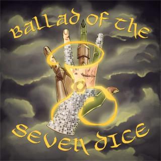 Ballad of the Seven Dice