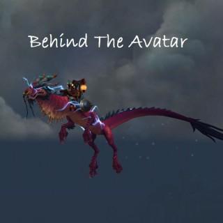 Behind the Avatar!