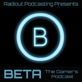 BETA: The Gamer's Podcast