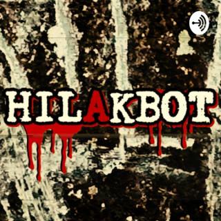 HILAKBOT TV's PINOY HORROR STORIES || The Podcast