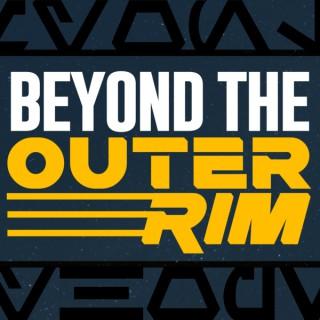 Beyond the Outer Rim