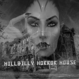 Hillbilly Horror House