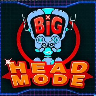 Big Head Mode