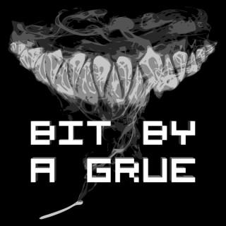 Bit By A Grue Podcast