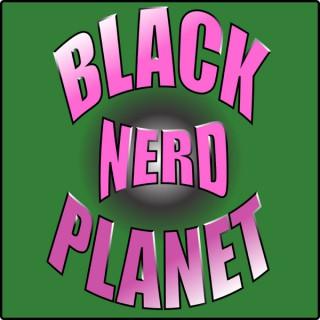 Black Nerd Planet