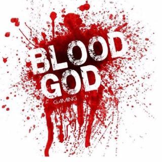 Blood God Gaming Podcast