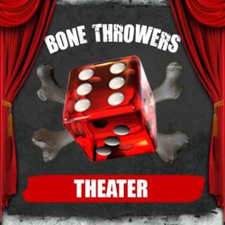 Bone Throwers Theater