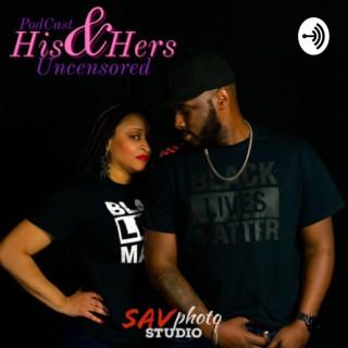 His and Hers: Uncensored