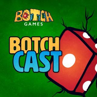 Botch Games Podcast