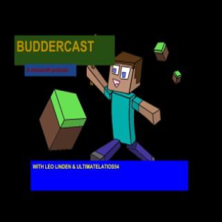 Buddercast