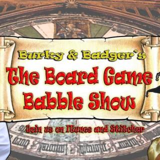 Burky and Badger's Board Game Babble Show