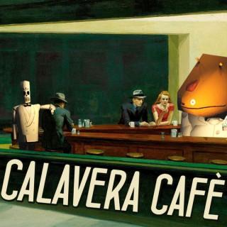 Calavera Cafè Podcast