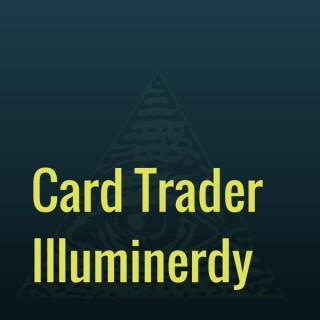 Card Trader Illuminerdy