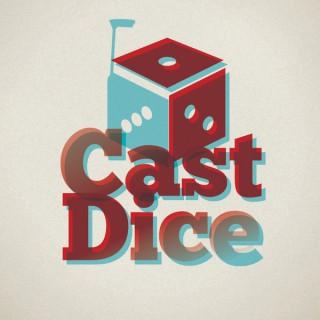 Cast Dice Podcast