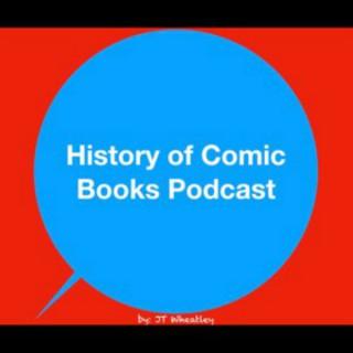 History of Comic Books Podcast