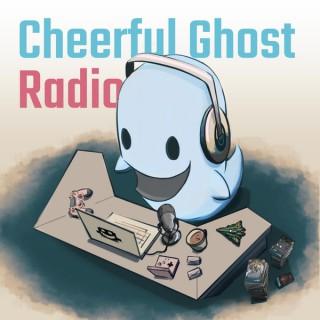 Cheerful Ghost Radio